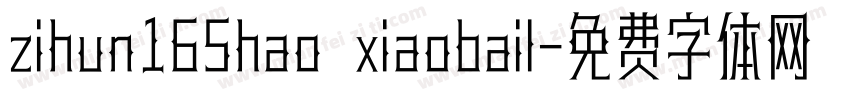zihun165hao xiaobail字体转换